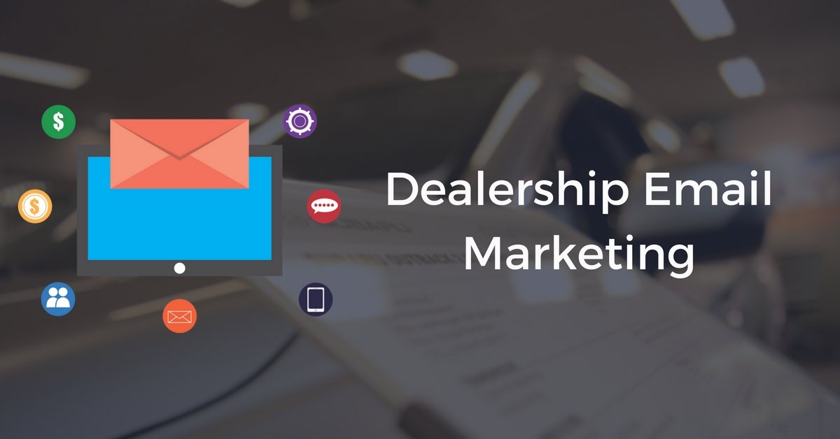 A Guide to Car Dealership Email Marketing